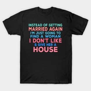 Getting Married Again T-Shirt